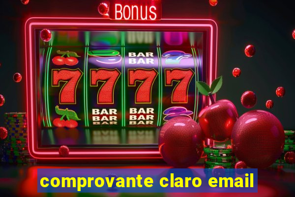 comprovante claro email